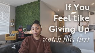 If you feel like giving up, watch this first