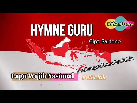 Lagu Wajib Nasional "Hymne Guru" Terbaru//Pembangun Insan Cendekia