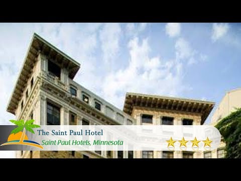 The Saint Paul Hotel - Saint Paul Hotels, Minnesota