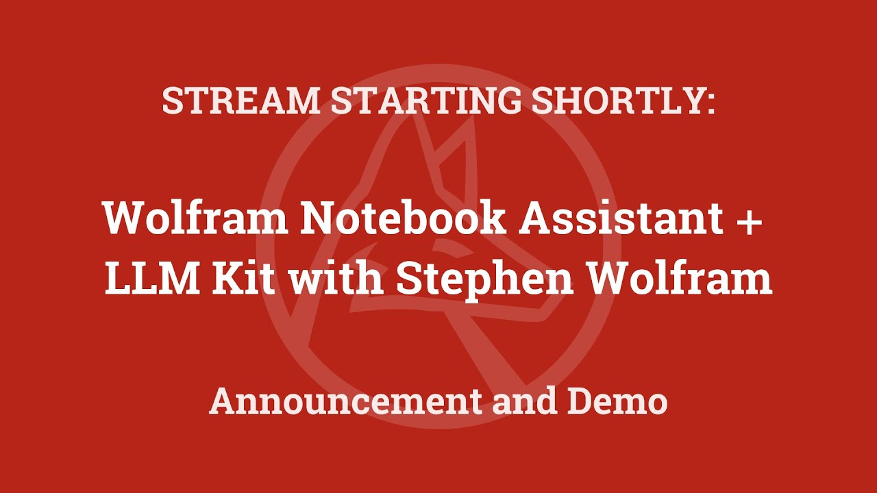 Wolfram Notebook Assistant + LLM Kit Announcement and Demo with Stephen Wolfram