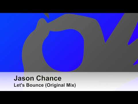 Jason Chance - Let's Bounce (Original Mix)