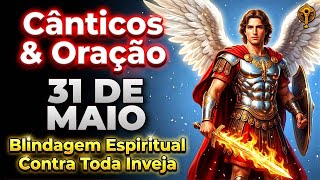 Oração de Hoje a São Miguel ✨ Blindagem Espiritual Com Cântico que Afasta Toda Inveja - 777 Efatá