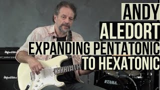 In Deep with Andy Aledort - Expanding Major Pentatonic Ideas to Major Hexatonic