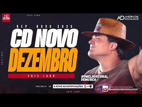 ERIC LAND - CD DEZEMBRO 2025 - ( MÚSICAS NOVAS ) - PAREDÃO @AndradeDownloads