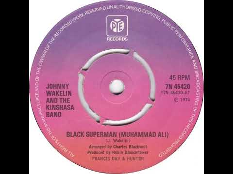 UK New Entry 1975 (10) Johnny Wakelin And The Kinshasa Band - Black Superman (Muhammad Ali)