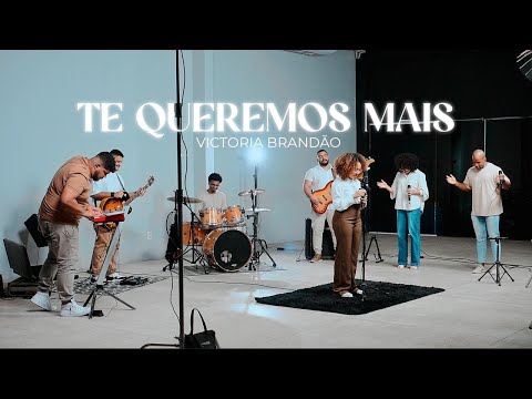 Victoria Brandão - Te Queremos Mais (Clipe Oficial)