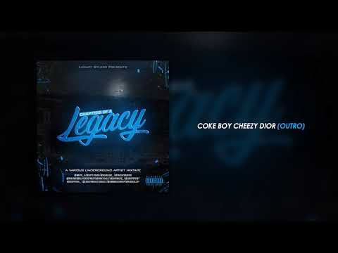 Coke Boy Cheezy Dior (OUTRO)