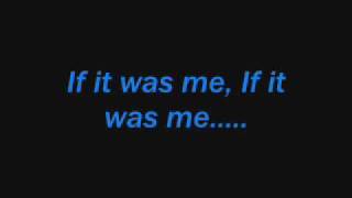 Sentury If It was Me with Lyrics