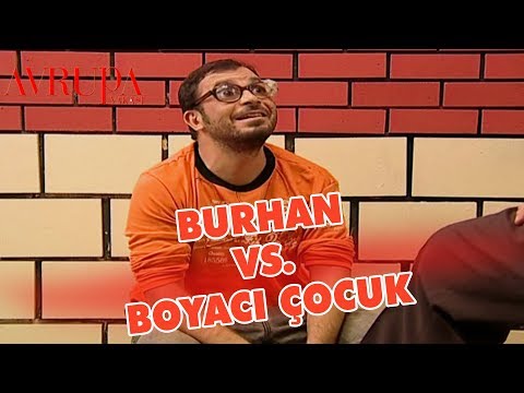 Burhan Boyacı Çocuğa Kafayı Takıyor - Avrupa Yakası