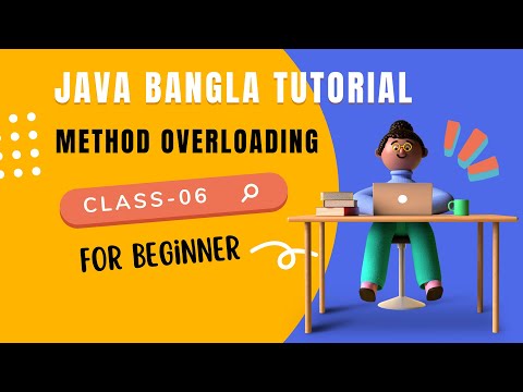 Java Bangla Tutorial Method Overloading Class Lecture 06