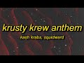 MR KRABS SQUIDWARD KRUSTY KREW ANTHEM Lyrics Brand New Bag For Pearl But I Didn T Pay For It