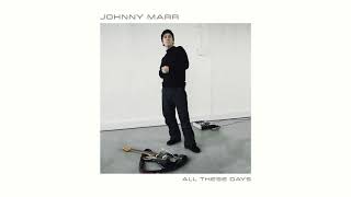 Johnny Marr - All These Days