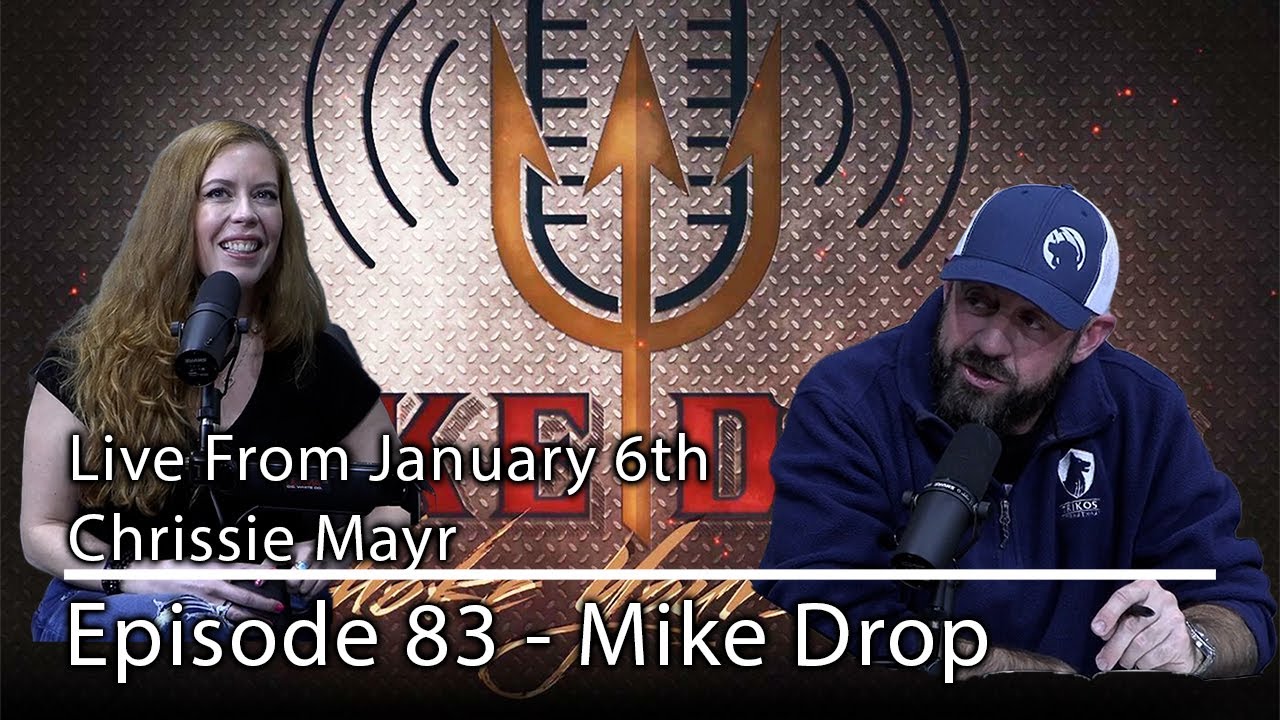 Live From January 6th Chrissie Mayr | Mike Drop - Episode 86