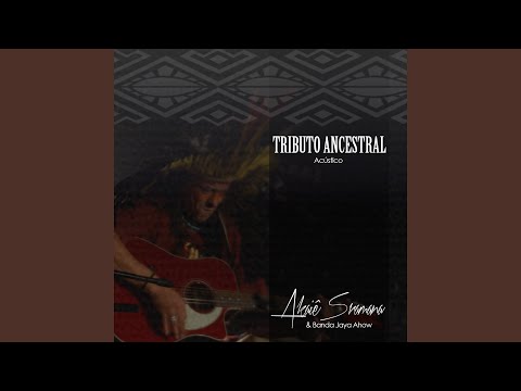 Tete Pawã Yuxibú - Akaiê Sramana