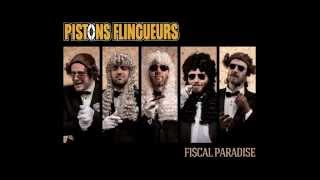 Pistons Flingueurs - La Vie Rentière