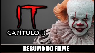 RESUMO DO FILME: IT - CAPÍTULO II (2019) | Ju Souza