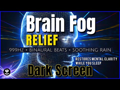Unlock Mental Clarity with Deep Sleep Therapy | Reduce Brain Fog