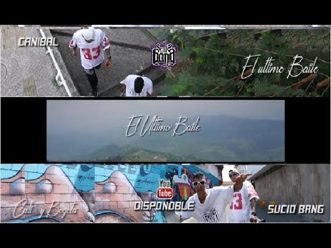 Sucio Bang -- El Ultimo Baile -- FT Canibal (Alqaeda PROD.)