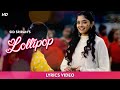 Lollipop Lyrics Sid Sriram Sudhakar Komakula Ananya Sharma Jai Jasti Meghana Sunil