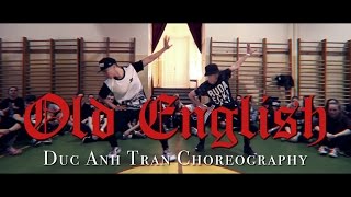 Young Thug &quot;OLD ENGLISH&quot; Choreography by Duc Anh Tran @DukiOfficial @YoungThug