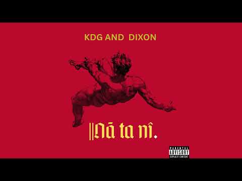 KDG - Dixon - Nā ta nî