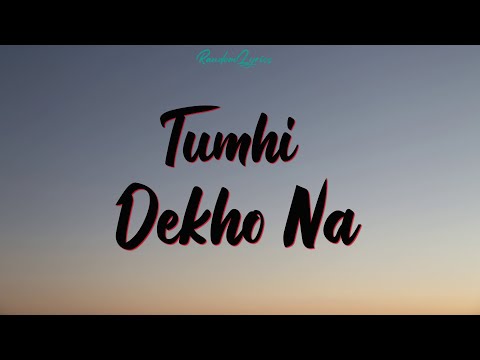Tumhi Dekho Naa ( lyrics ) - Sonu Nigam & Alka Yagnik | Kabhi Alvida na Kehna | Shah Rukh Khan