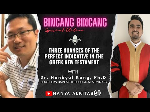 BELAJAR BAHASA YUNANI: THREE NUANCES of THE PERFECT INDICATIVE IN THE GREEK NEW TESTATMENT