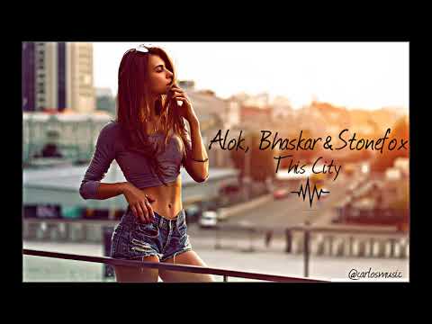 Alok, Bhaskar & Stonefox - This City