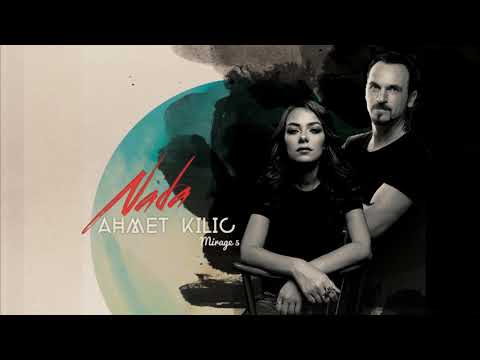 AHMET KILIC & NADA - MIRAGE 5