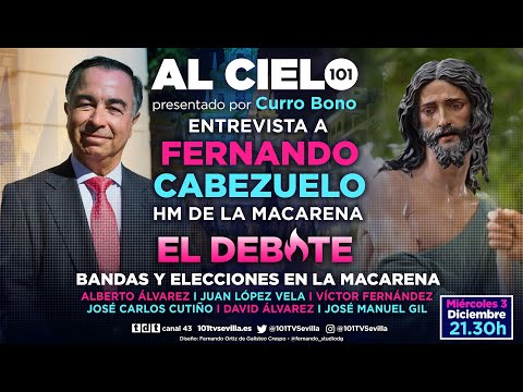 🔴 AL CIELO #138 | Debate de bandas y entrevista al Hermano Mayor de la Macarena, Fernando Cabezuelo