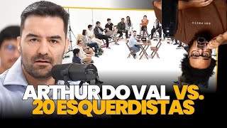 ARTHUR DO VAL X 20 ESQUERDISTAS