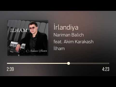 Nariman Balich feat. Akim Karakash – İrlandiya