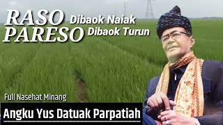 Download lagu [FULL] Datuak Parpatiah ||RASO dibaok naiak PARESO dibaok turun mp3