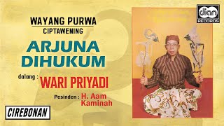 Download lagu Wari Priyadi - Wayang Purwa - Arjuna Dihukum mp3