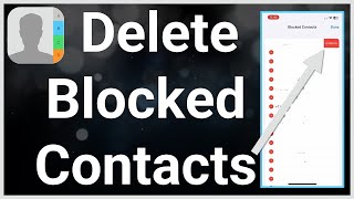 How To Remove All Blocked Contacts On iPhone