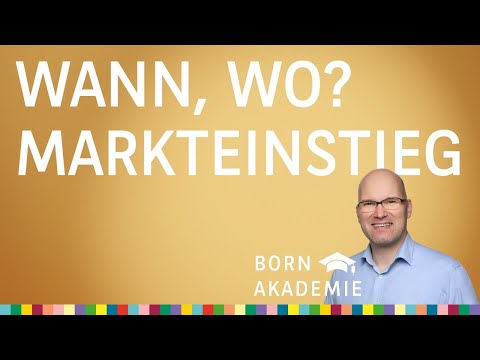Durchblick bewahren: Markteinstieg finden - BORN Akademie vom 07.09.2022