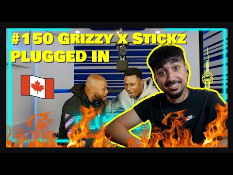 #150 Grizzy x Stickz - Plugged In W/ Fumez The Engineer | Pressplay | CANADIAN REACTION