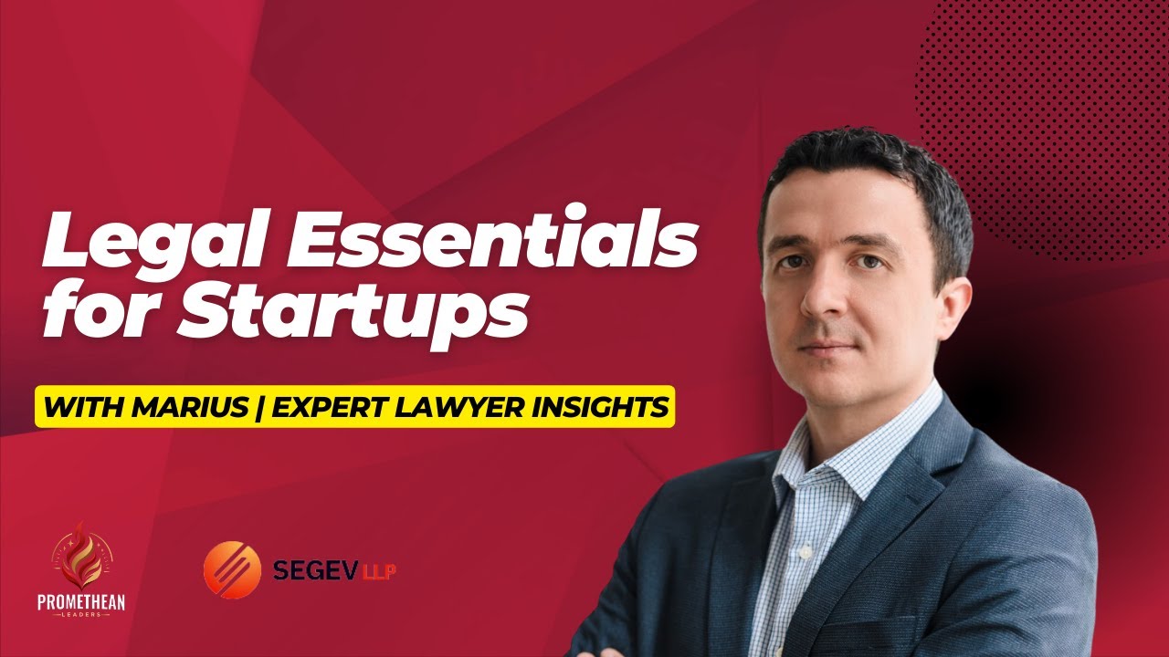 Legal Essentials for Startups: Expert Advice from Marius of Segev LLP - EP06