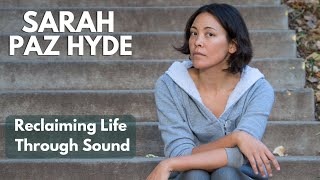 Reclaiming life through sound
