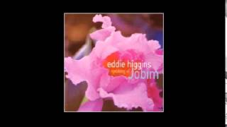 Eddie Higgins Trio - Voce E Eu (You And I)