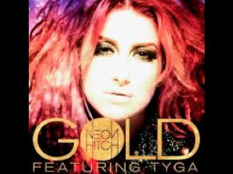 Neon Hitch- Gold ft. Tyga (Audio)