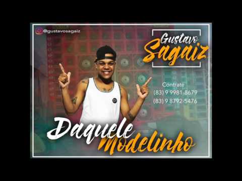 Gustavo Sagaiz -  Daquele Modelinho