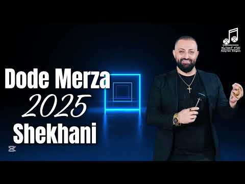 Dode Merza- SHEKHANI 2025