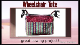 Let's Make A Wheelchair Tote Bag.. It's Sew Easy!