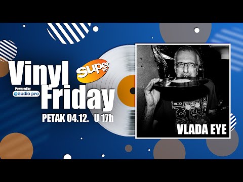 Vinyl Friday #10 Vlada Eye┃Super FM