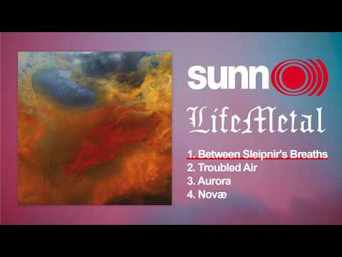 SUNN O))) - Life Metal (Full Album)