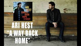 Ari Hest - &quot;A Way Back Home&quot; [Audio Only]