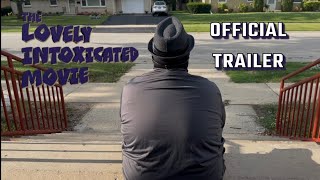 The Lovely Intoxicated Movie | Official Trailer | Only On Youtube September 1st, 2024