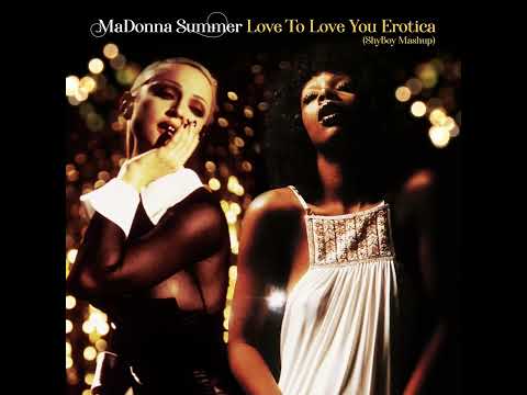 MaDonna Summer - Love To Love You Erotica (feat. Giorgio Moroder + Chris Cox) [ShyBoy Mashup]