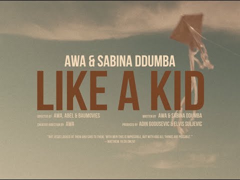 Like A Kid - AWA & Sabina Ddumba